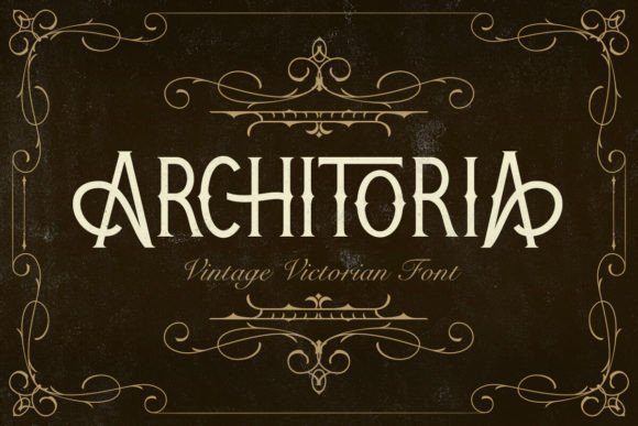 Architoria: Elevating Vintage Branding with Authentic Victorian Typography