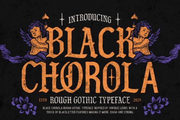 Black Chorola: Vintage Blackletter for Bold Design