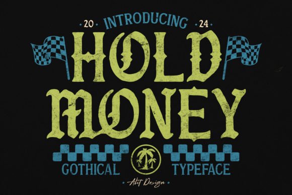 Hold Money: The Bold Vintage Typeface That Redefines Modern Branding